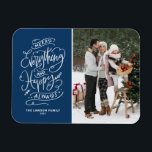 Navy Blue Merry alles und Happy Always Foto Magnet<br><div class="desc">Fröhlich alles,  und immer glücklich! Mit diesem individuell gestaltbaren Foto-Magneten können Sie sich bei Familie und Freunden herzlich willkommen heißen. Es zeichnet sich durch festliche moderne Kalligraphie aus. Personalisieren Sie diesen Foto-Urlaubsmagneten,  indem Sie Ihre Daten hinzufügen. Dieser moderne Foto Magnet ist auf anderen Cardstock erhältlich.</div>