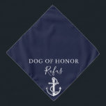 Navy Blue Pet Dog Anchor Nautical Wedding Halstuch<br><div class="desc">Eine super niedliche Hochzeitsbandana mit einem Schiffsanker,  den Sie mit dem Namen Ihres Hundes und ihrer Ehrenrolle an Ihrem besonderen Tag personalisieren können. Entwickelt von Thisisnotme©</div>