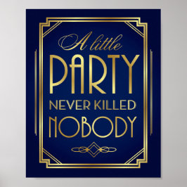 Navy Gold Art Deco Ein kleines PARTY signieren Pri Poster