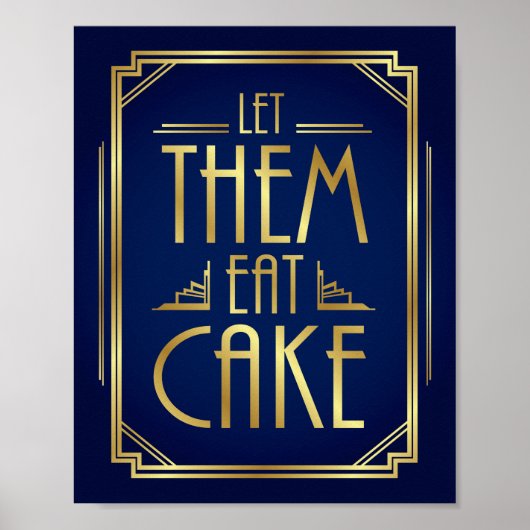 Navy Gold Art Deco LIESS SIE EAT CAKE Sign Print Poster (Vorne)