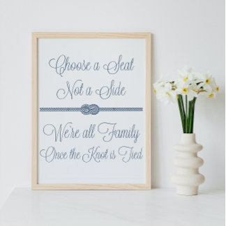 Navy Nautical Knot Choose Seat not Side Sign Poster