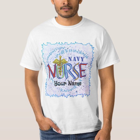 Navy Nurse Motto T-Shirt (Vorderseite)