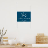 Navy Sie sagte Yes Verlobung Welcome Poster (Küche)