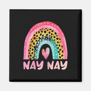 Nay-nay Regenbogen Muttertag Liebe Süß Lustig Oma Magnet