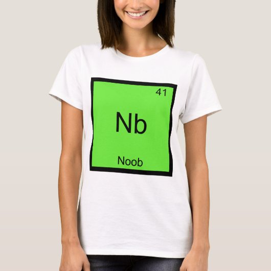 Nb: Noob Chemistry Element Symbol Funny Newbie T-Shirt (Vorderseite)