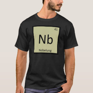 Nb - Periodische Tabelle der Kat - Chemie Nebelung T-Shirt