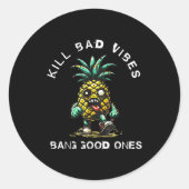 Ne Kill Bad Vibes Bang Good Ones  Runder Aufkleber (Vorderseite)