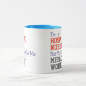 Ne Miracle Worker - Hospital Nurse Tasse (Zentrum)