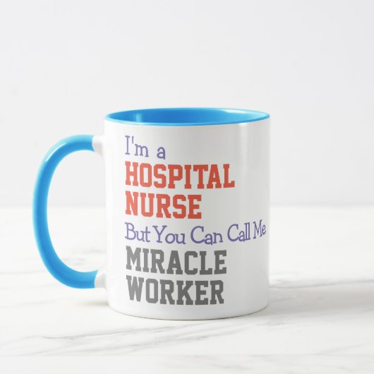 Ne Miracle Worker - Hospital Nurse Tasse (Links)