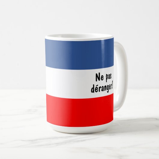 Ne pas déranger (Don't Disturb) französische Flagg Kaffeetasse (VorderseiteRechts)