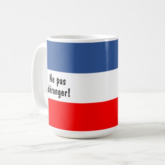Ne pas déranger (Don't Disturb) französische Flagg Kaffeetasse (Vorderseite Links)