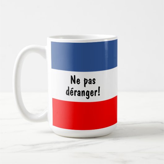 Ne pas déranger (Don't Disturb) französische Flagg Kaffeetasse (Links)