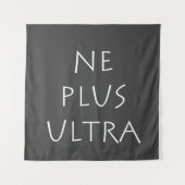 Ne Plus Ultra Wandteppich (Vorderseite)