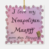 Neapolitan Mastiff Shopping Keramikornament (Rückseite)