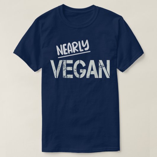 Nearly Vegan Vegetarian Veggie Meat Free  T-Shirt (Design vorne)