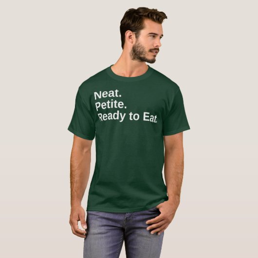 Neat Petite Ready to Eat Drag Race T-Shirt (Vorne ganz)
