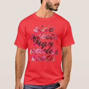 Nebenwirkungen können den Tod T-Shirt