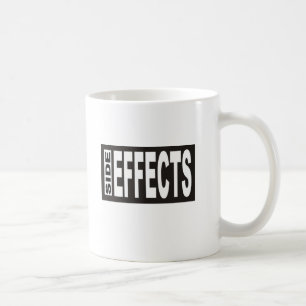 Nebenwirkungs-Kaffee-Tasse Kaffeetasse