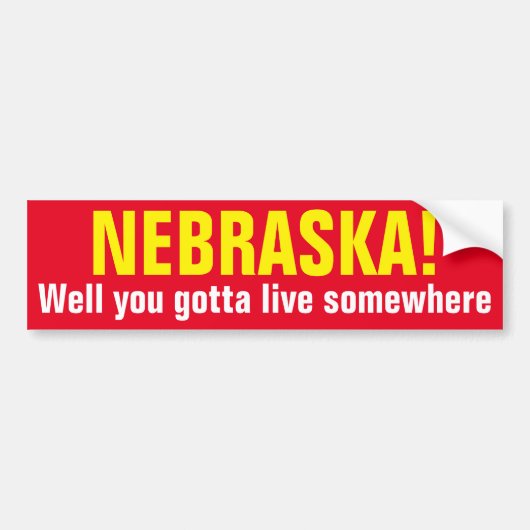 NEBRASKA! - Wohl got Sie, um irgendwo zu leben Autoaufkleber (Vorne)