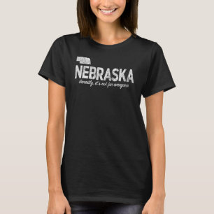 Nebraskas ist ehrlich gesagt nicht für jeden T-Shirt