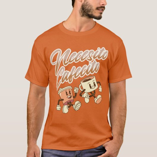 Necesito Cafecito Vintag Spanisch T-Shirt (Vorderseite)