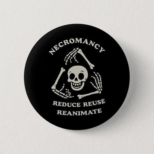 Necromancy Reanimate Funny Skelett Button (Vorderseite)