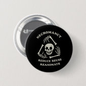 Necromancy Reanimate Funny Skelett Button (Vorne & Hinten)