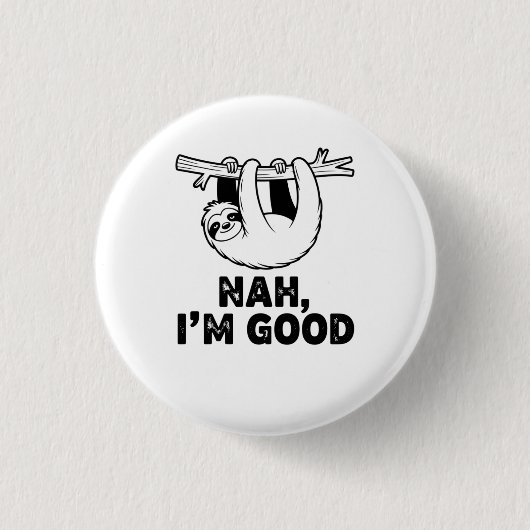 Nee, mir geht's gut button (Vorderseite)