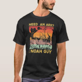 Need an Ark I Noah Guy T-Shirt (Vorderseite)