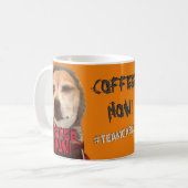Need COFFEE NOW! Carlos B. Dog Coffee Mug Kaffeetasse (Vorderseite Links)