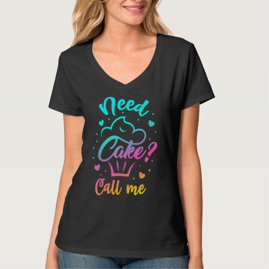Need Cupcake Call Me - Funny Cupcake Maker Baking T-Shirt (Vorderseite)
