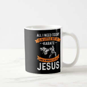 Need Karate Jesus Christliche Gott Liebe Sportkamp Kaffeetasse