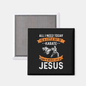 Need Karate Jesus Christliche Gott Liebe Sportkamp Magnet (Vorderseite/Rückseite)