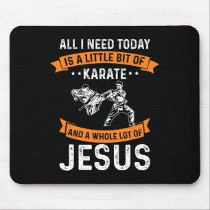 Need Karate Jesus Christliche Gott Liebe Sportkamp Mousepad