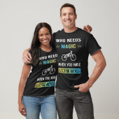 Need Magic Electric Bicycle E Bike Ebike T-Shirt (Unisex)