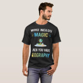 Need Magic Geography T-Shirt (Vorne ganz)