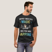 Need Magic Rapping Rap Rapper T-Shirt (Vorne ganz)