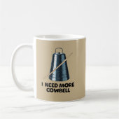 Need More Cowbell Kaffeetasse (Links)