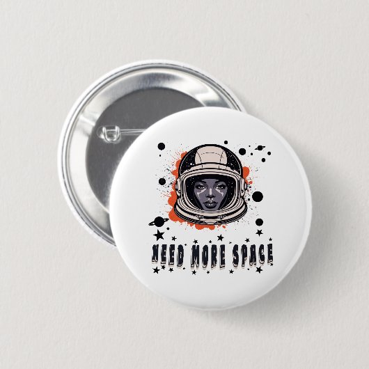 Need More Space Astronaut Button, Cosmic Accessory Button (Vorne & Hinten)