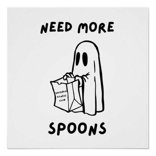 'Need More Spoons' Chronic Illness Humor Print Poster (Vorderseite)