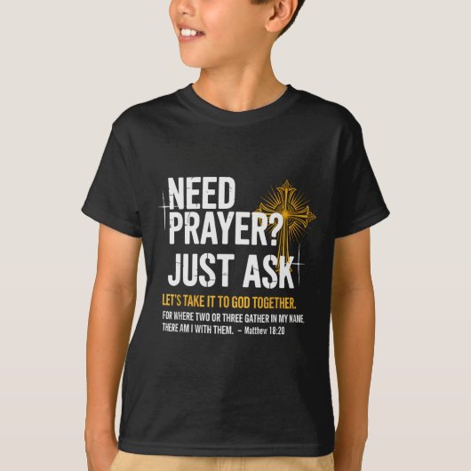 Need Prayer Just Ask! Christian Faith Tee - Christ (Vorderseite)