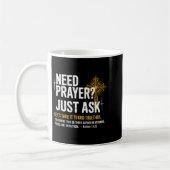 Need Prayer Just Ask! Christian Faith Tee - Christ Kaffeetasse (Links)