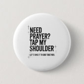Need Prayer Tap My Shoulder Bible Verse Christian Button (Vorderseite)