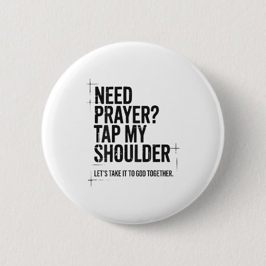 Need Prayer Tap My Shoulder Bible Verse Christian Button (Vorderseite)