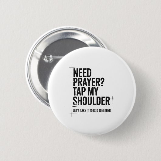 Need Prayer Tap My Shoulder Bible Verse Christian Button (Vorne & Hinten)