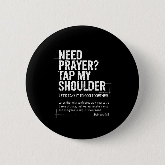 Need Prayer Tap My Shoulder Bible Verse Christian Button (Vorderseite)