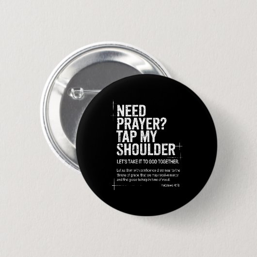 Need Prayer Tap My Shoulder Bible Verse Christian  Button (Vorne & Hinten)