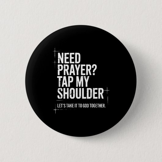 Need Prayer Tap My Shoulder Bible Verse Christian  Button (Vorderseite)