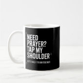 Need Prayer Tap My Shoulder Bible Verse Christian Kaffeetasse (Links)