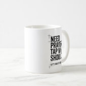 Need Prayer Tap My Shoulder Bible Verse Christian  Kaffeetasse (VorderseiteRechts)